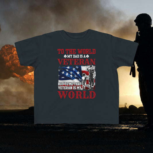 To the world my is a Veteran Toddler's Tee